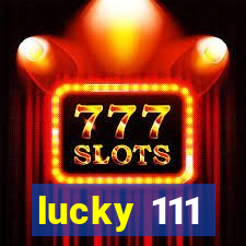 lucky 111